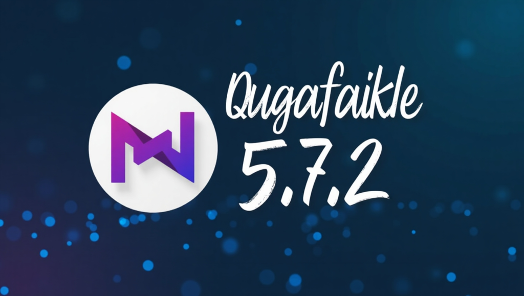 How Soon Will Qugafaikle 5.7.2 Be Available To The Public?